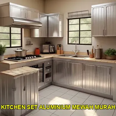 Keunggulan Kitchen Set Aluminium Mewah Klaten untuk Dapur Modern